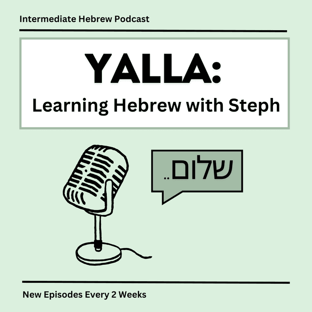 Yalla: Learning Hebrew with Steph podcast logo